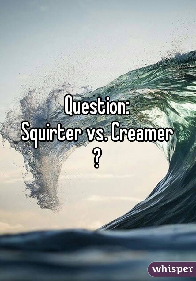 A Squirter